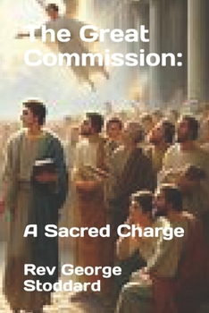 Paperback The Great Commission: : A Sacred Charge Book