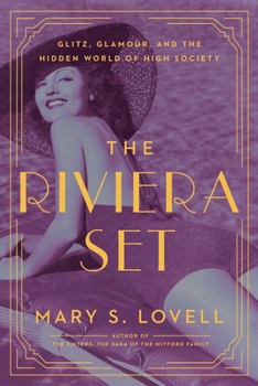 Hardcover The Riviera Set: Glitz, Glamour, and the Hidden World of High Society Book