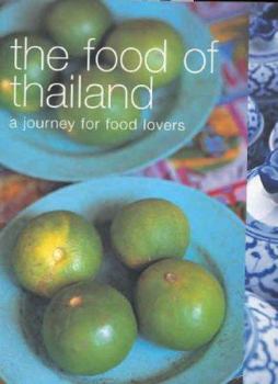 Paperback The Food of Thailand: A Journey for Food Lovers. Photography by Alan Benson Book