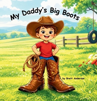 Hardcover My Daddy's Big Boots Book