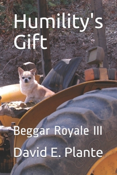 Paperback Humility's Gift: Beggar Royale III Book