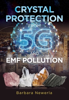 Paperback Crystal Protection from 5g and Emf Pollution Book