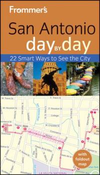 Paperback Frommer's San Antonio and Austin Day by Day [With Fold-Out Map] Book