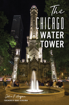 Paperback The Chicago Water Tower Book