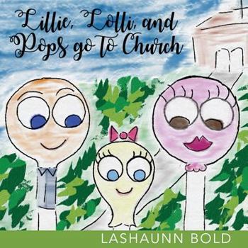 Paperback Lillie, Lolli, and Pops Go to Church Book