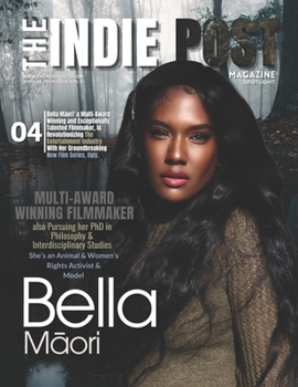 Paperback The Indie Post Magazine Bella Maori April 15, 2024 Issue Vol 2 Book