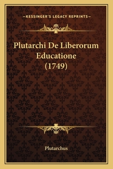 Paperback Plutarchi De Liberorum Educatione (1749) [Latin] Book