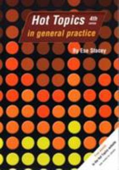 Paperback Hot Topics in General Practice, Fourth Edition Book