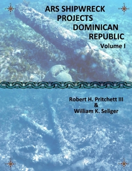 Paperback ARS Shipwreck Projects Dominican Republic Volume I Book