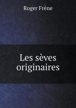 Paperback Les s?ves originaires [French] Book
