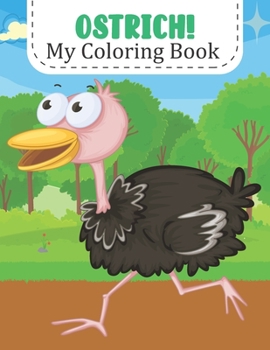 Paperback Ostrich! My Coloring Book