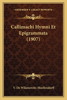 Paperback Callimachi Hymni Et Epigrammata (1907) [Greek] Book