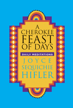 Paperback Cherokee Feast of Days: Daily Meditations Book