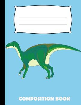 Paperback Composition Book: Dinosaur Composition Notebook Wide Ruled Book