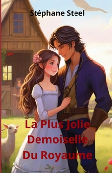 Paperback La plus jolie demoiselle du royaume [French] Book