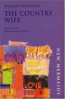 The Country-Wife: A Comedy, Acted at the Theatre Royal