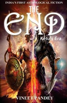 Paperback The End - Ketu's Era Book