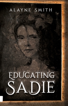 Paperback Educating Sadie Book