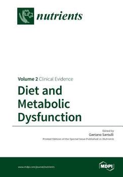 Paperback Diet and Metabolic Dysfunction: Volume 2: Clinical Evidence Book