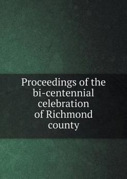 Paperback Proceedings of the bi-centennial celebration of Richmond county Book