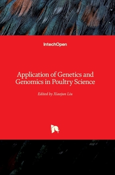 Hardcover Application of Genetics and Genomics in Poultry Science Book