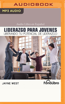 Audio CD Liderazgo Para Jóvenes: Liberando Tu Potencial de Liderzgo [Spanish] Book