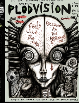 Plod Vision Art Zine: The style of art by Gus Fink