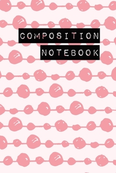 Paperback Composition Notebook: College Ruled 6" x 9" Lovely Writing Notes Journal, Office, Kids, School and college student. Book