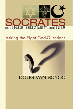 Paperback Socrates on Judaism, Christianity, and Islam Book