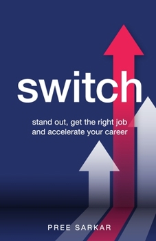 Paperback Switch: Stand Out, Get the Right Job and Accelerate Your Career Book