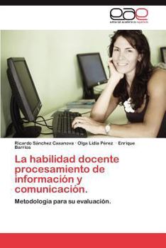 Paperback La Habilidad Docente Procesamiento de Informacion y Comunicacion. [Spanish] Book