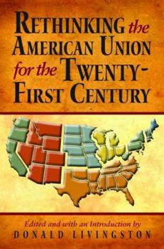 Hardcover Rethinking the American Union for the Twenty-First Century Book