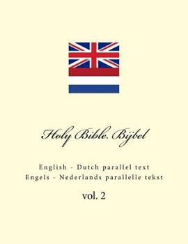 Paperback Holy Bible. Bijbel: English - Dutch Parallel Text. Engels - Nederlands Parallelle Tekst Book