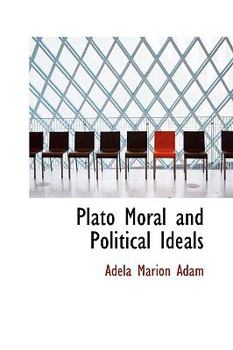Paperback Plato Moral and Political Ideals Book