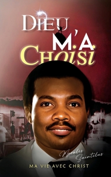 Hardcover Dieu M'a Choisi [French] Book