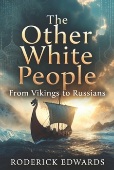 Paperback The Other White People: From Vikings to Russians Book