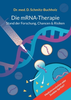 Paperback mRNA-Therapie: Medizinrevolution oder Zombiespritze? [German] Book