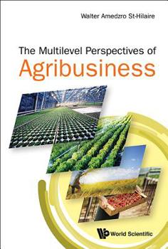 Hardcover The Multi-Level Perspectives of Agribusiness Book