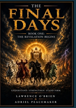 Paperback The Final Days: An In-Depth Journey Through Revelation 1-8 Book