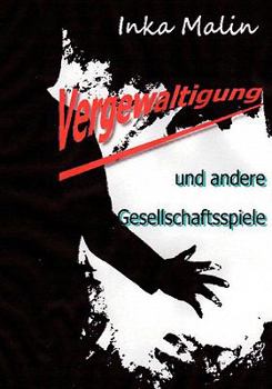 Paperback Vergewaltigung und andere Gesellschaftsspiele [German] Book