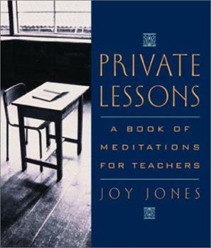Paperback Private Lessons: A Book of Meditations for Teachers Book