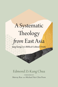 Paperback A Systematic Theology from East Asia Book