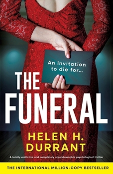 The Funeral: A totally addictive and completely unputdownable psychological thriller