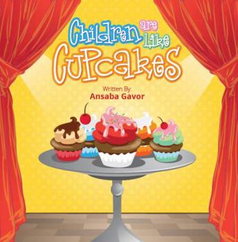 Paperback Children Are Like Cupcakes, 2nd Edition Book