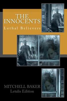 Paperback The Innocents: Lethal Believers Series Book
