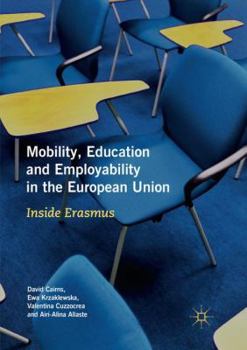 Paperback Mobility, Education and Employability in the European Union: Inside Erasmus Book