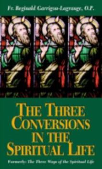 Paperback The Three Conversions in the Spiritual Life Book