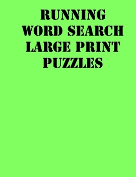 Paperback Running Word Search Large print puzzles: large print puzzle book.8,5x11, matte cover, soprt Activity Puzzle Book with solution [Large Print] Book