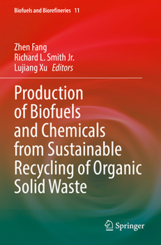 Paperback Production of Biofuels and Chemicals from Sustainable Recycling of Organic Solid Waste Book