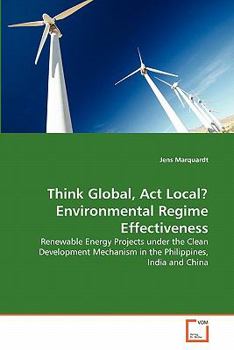 Paperback Think Global, Act Local? Environmental Regime Effectiveness Book